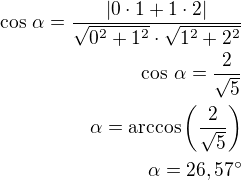 $\cos\,\alpha=\frac{|0\cdot 1+1\cdot 2|}{\sqrt{0^2+1^2}\cdot\sqrt{1^2+2^2}}\\\cos\,\alpha=\frac{2}{\sqrt5}\\\alpha=\arccos\left(\frac{2}{\sqrt5}\right)\\\alpha=26,57^\circ$
