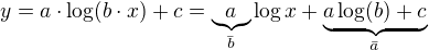 $y=a\cdot \log(b\cdot x)+c=\underbrace{a}_{\bar{b}}\log x+\underbrace{a \log(b)+c}_{\bar{a}}$