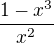 $\frac{1-x^3}{x^2}$