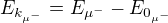 kopírovat do textarea $E_{k_{\mu^-}} = E_{\mu^-} - E_{0_{\mu^-}}$