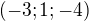 $(-3;1;-4)$
