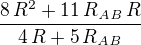 ${{8\,R^2+11\,R_{{\it AB}}\,R}\over{4\,R+5\,R_{{\it AB}}}}$