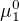 $\mu_1^0$