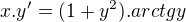 $x . y' = ( 1+ y^2 ) . arctg y$