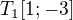 $T_1[1;-3]$