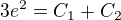 $3e^2=C_1+C_2$