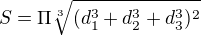 $S= \Pi \sqrt[3]{(d_{1}^{3}+d_{2}^{3}+d_{3}^{3})^{2}}$
