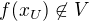 $f(x_U)\not\in V$