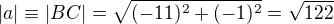 kopírovat do textarea $|a| \equiv |BC|=\sqrt{(-11)^2+(-1)^2}=\sqrt {122}$