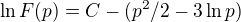 $\ln F(p) = C-(p^2/2-3\ln p)$