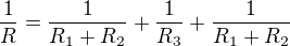 $\frac{1}{R}=\frac{1}{R_1+R_2}+\frac{1}{R_3}+\frac{1}{R_1+R_2}$