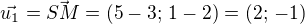 $\vec{u_1}=\vec{SM}=(5-3;\,1-2)=(2;\,-1)$