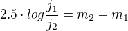 $2.5\cdot log\frac{j_{1}}{j_{2}}=m_{2}-m_{1}$