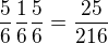 kopírovat do textarea $\frac{5}{6}\frac{1}{6}\frac{5}{6}=\frac{25}{216}$