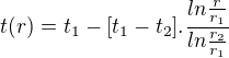 $t(r)=t_{1}-[t_{1}-t_{2}].\frac{ln\frac{r}{r_{1}}}{ln\frac{r_{2}}{r_{1}}}$