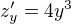 $z'_{y}=4y^3$
