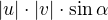 $|u|\cdot|v|\cdot\sin\alpha$