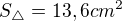 $S_{\triangle }=13,6cm^{2}$