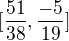 $[\frac{51}{38},\frac{-5}{19}]$