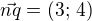$\vec{nq}=(3;\,4)$