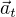 $\vec{a}_t$