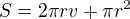 $S=2\pi r v+ \pi r^2$