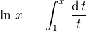 kopírovat do textarea $\ln \,x \,=\,\int_1^x \,\frac{\text{d}\,t}{t}$