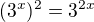 $(3^x)^2 = 3^{2x}$