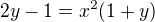 $2y-1=x^2(1+y)$