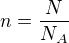 $n=\frac N{N_A}$