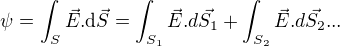 $\psi =\int_{S}^{}\vec{E}.{\mathrm{d} }\vec{S}=\int_{S_{1}}^{}\vec{E}.d\vec{S_{1}}+\int_{S_{2}}^{}\vec{E}.d\vec{S_{2}}...$
