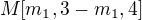 $M[m_{1},3- m_{1},4]$