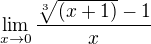 $\lim_{x \to 0}\frac{\sqrt[3]{(x+1)}-1}{x}$
