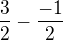 $\frac{3}{2} - \frac{-1}{2}$