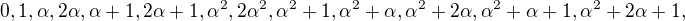 $0,1, \alpha, 2\alpha ,\alpha +1,2\alpha + 1,\alpha ^2, 2\alpha ^2,\alpha ^2+1, \alpha ^2 + \alpha, \alpha ^2 + 2\alpha,\alpha ^2 + \alpha +1, \alpha ^2 + 2\alpha +1,$