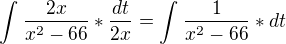 kopírovat do textarea $\int_{}^{}\frac{2x}{x^{2}-66} *\frac{dt}{2x}= \int_{}^{}\frac{1}{x^{2}-66} *dt$