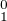 $^0 _1$