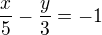 $\frac x5-\frac y3=-1$