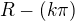 $R - ( k\pi )$