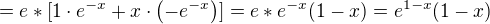 $=e *[1\cdot e^{-x}+x\cdot \(-e^{-x}\)]=e * e^{-x}(1-x)=e^{1-x}(1-x)$