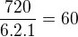 $ \frac {720}{6.2.1}=60$