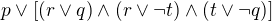 $p\vee [(r\vee q)\wedge (r\vee \neg t)\wedge (t\vee \neg q)]$
