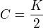 kopírovat do textarea $C=\frac{K}2$