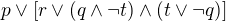 $p\vee [r\vee (q\wedge \neg t)\wedge (t\vee \neg q)]$