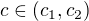 $c\in (c_{1},c_{2})$