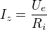 $I_z=\frac{U_e}{R_i}$