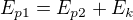 $E_{p1}=E_{p2}+E_k$