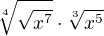 $\sqrt[4]{\sqrt{x^{7}}}\cdot \sqrt[3]{x^{5}}$