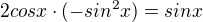 $2cosx\cdot (-sin^2x)=sinx$