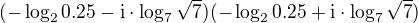$(-\log_20.25-\mathrm{i}\cdot\log_7\sqrt{7})(-\log_20.25+\mathrm{i}\cdot\log_7\sqrt{7})$